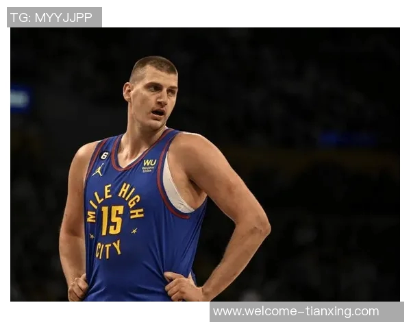 约基奇三分球表现不佳仍自信表示将进行调整期待更好发挥 约基奇三分球表现不佳仍自信表示将进行调整期待更好发挥